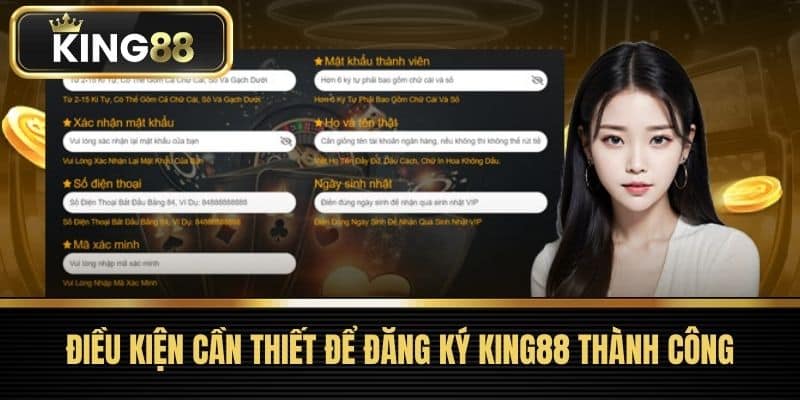 Điều kiện cần thiết để đăng ký King88 thành công
