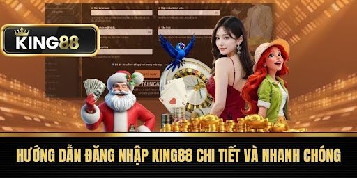 Hướng dẫn đăng nhập King88 chi tiết và nhanh chóng