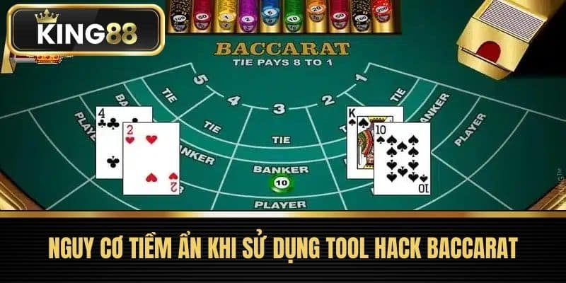 Nguy cơ tiềm ẩn khi sử dụng tool hack Baccarat