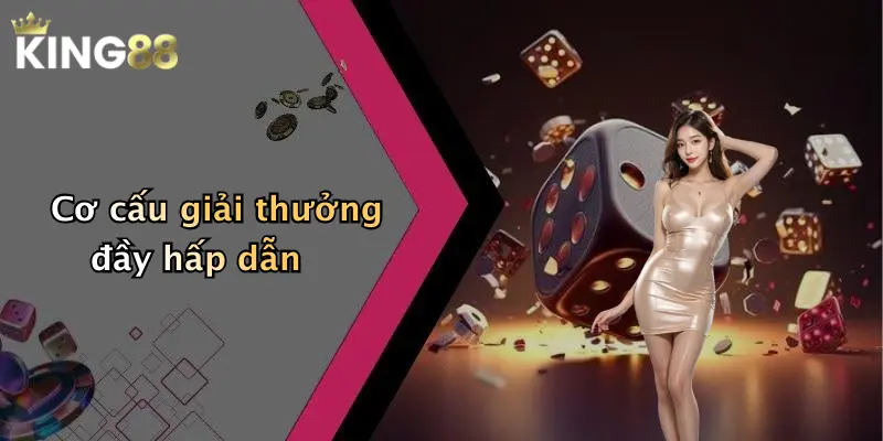 Cơ cấu giải thưởng đầy hấp dẫn